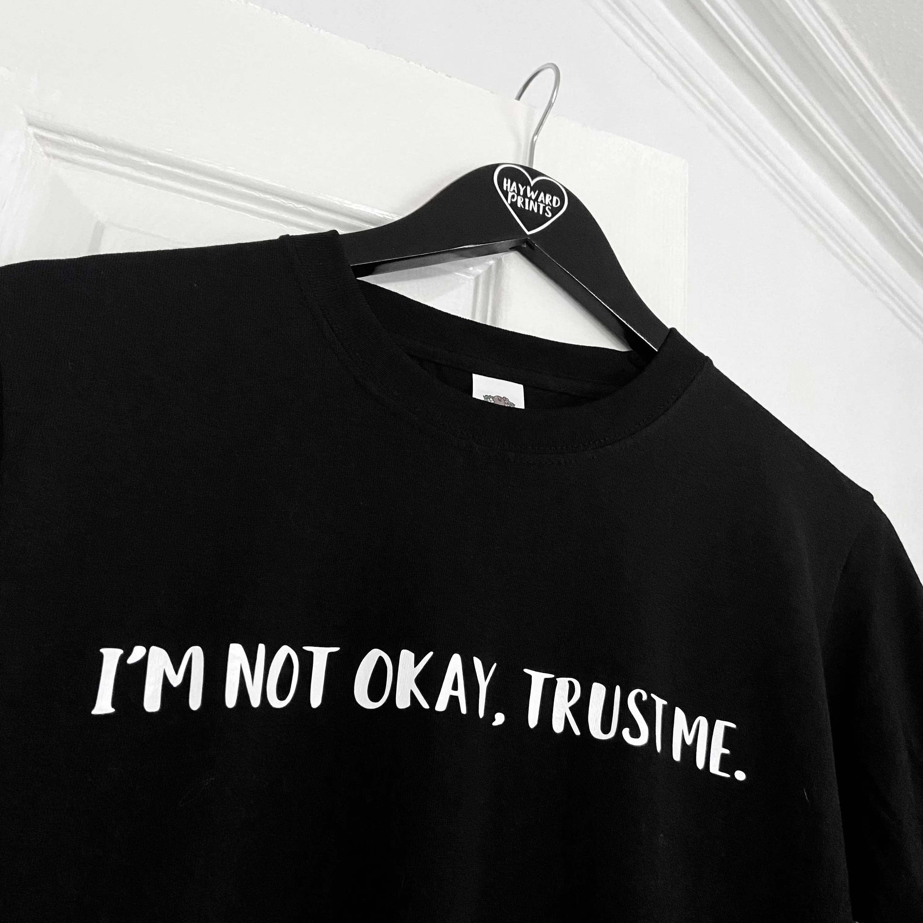 I’m Not Okay T-Shirt